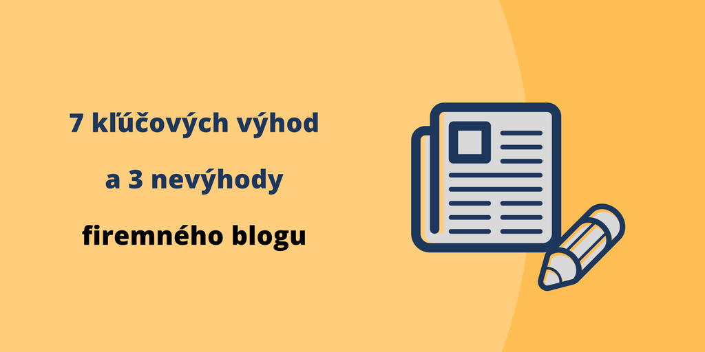 Firemný blog má veľa skvelých výhod, ale aj zopár nevýhod.