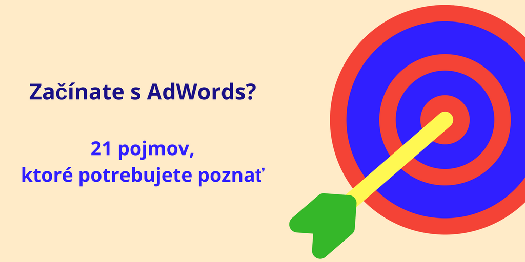 základné pojmy v Google AdWords