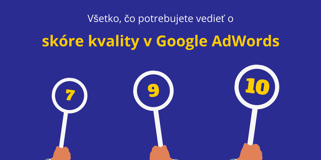 skóre kvality v Google AdWords