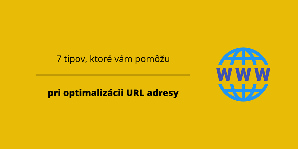 7 tipov. ktoré vám pomôžu pri optimalizácii URL adresy COVER.png