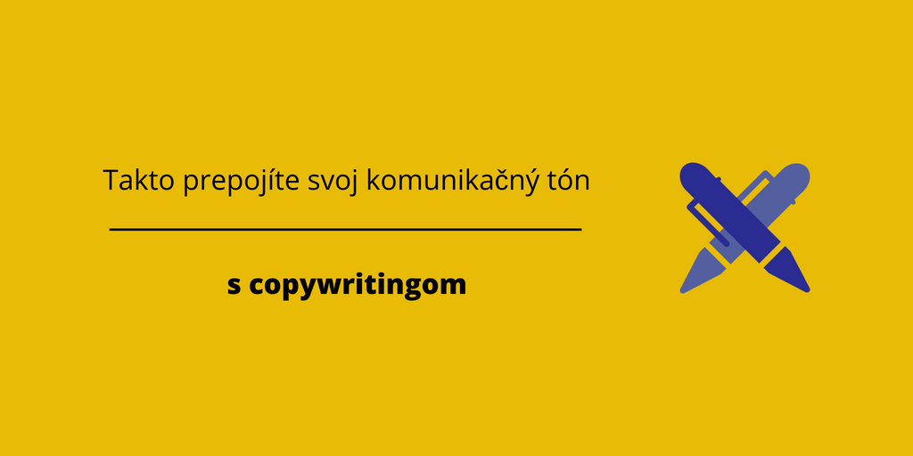Takto prepojíte svoj komunikačný tón s copywritingom COVER.png