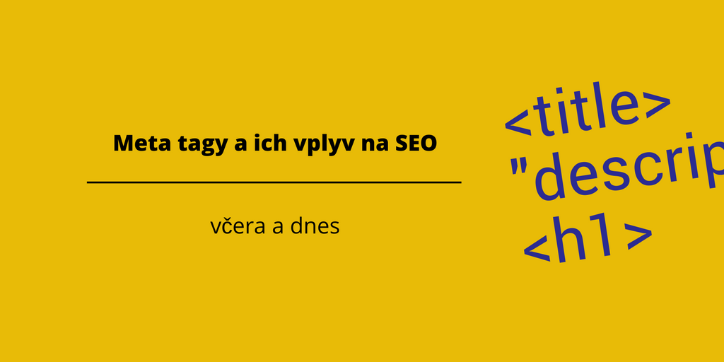 Meta tagy a ich vplyv na SEO včera a dnes COVER.png